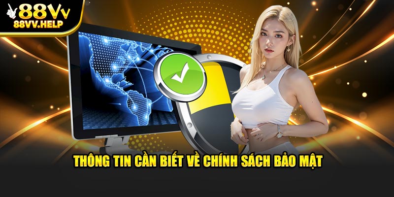 Đôi điều về chính sách bảo mật