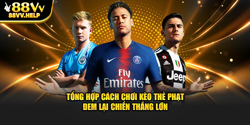 cách chơi kèo thẻ phạt